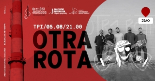 ΦΕΣΤΙΒΑΛ ΣΤΗ ΘΑΛΑΣΣΑ - ΓΛΕΝΤΙ ΜΕ ΤΟΥΣ OTRA ROTA